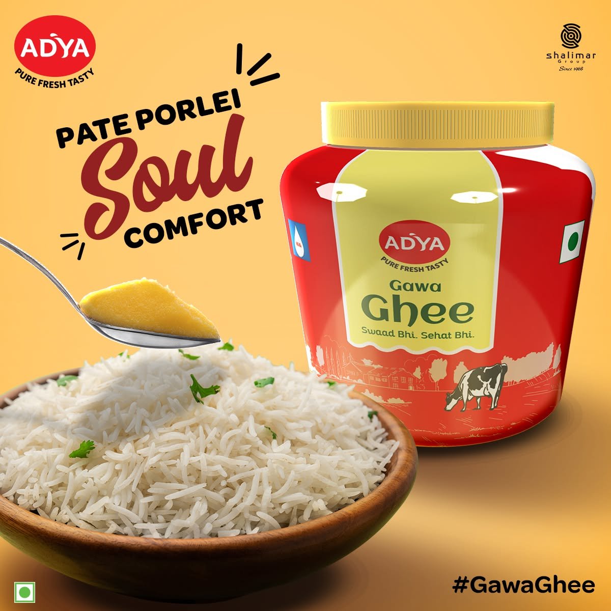 Adya Dairy Gawa Ghee advertising featuring a jar of ghee, steamed rice and the slogan Pate Porle Soul Comfort.